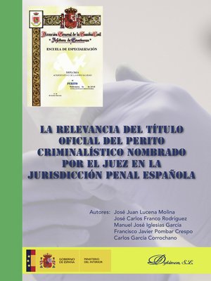 cover image of La relevancia del título oficial del perito criminalístico nombrado por el juez en la jurisdicción penal española